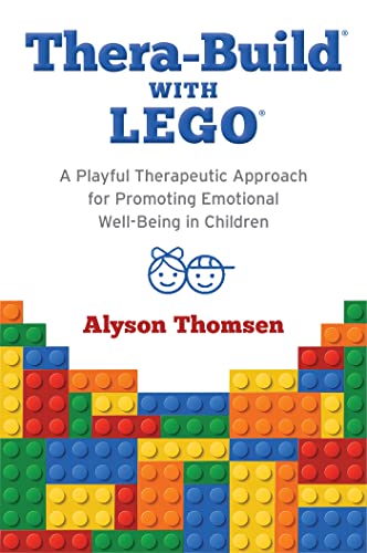 Thera-Build® with LEGO®: A Playful Therapeutic Approach for Promoting Emotional Well-Being in Children