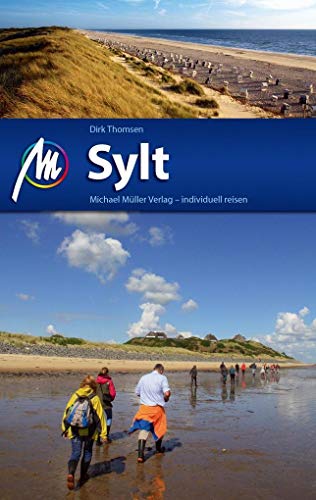 Sylt Reiseführer Michael Müller Verlag: Individuell reisen mit vielen praktischen Tipps.