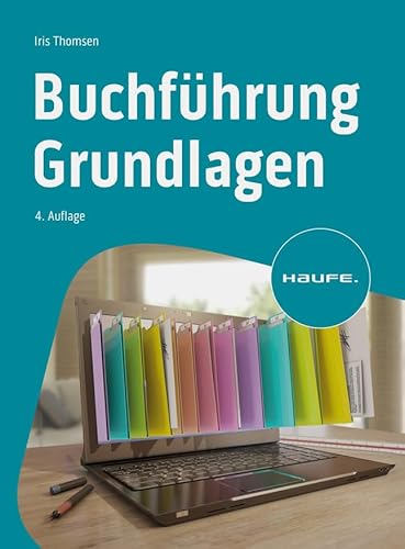 Buchführung Grundlagen (Haufe Fachbuch) von Haufe