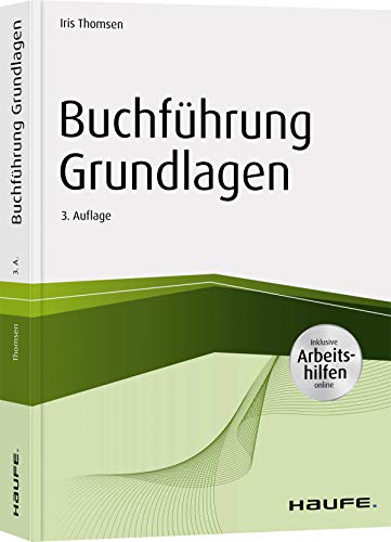 Buchführung Grundlagen - inkl. Arbeitshilfen online (Haufe Fachbuch)
