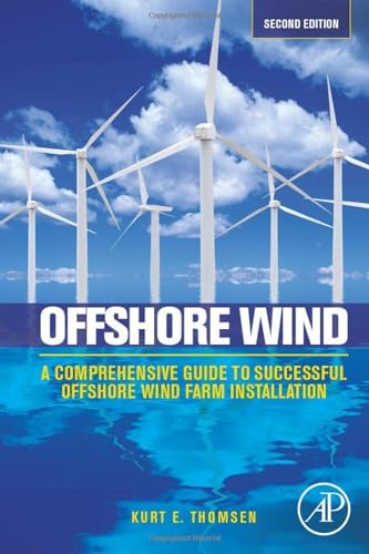 Offshore Wind: A Comprehensive Guide to Successful Offshore Wind Farm Installation