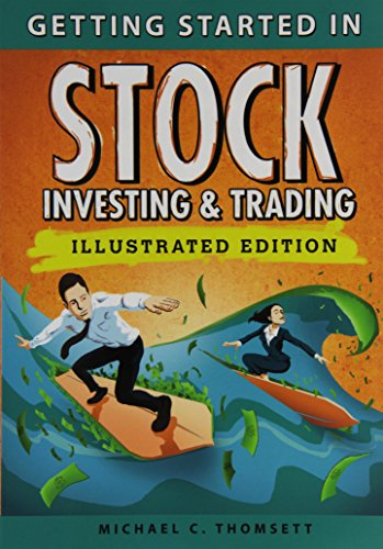 Getting Started in Stock Investing and Trading: Illustrated Edition (The Getting Started In Series)