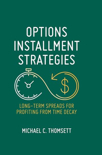 Options Installment Strategies: Long-Term Spreads for Profiting from Time Decay von MACMILLAN