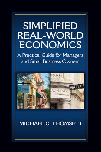 Simplified Real-World Economics: A Practical Guide for Managers and Small Business Owners von J. Ross Publishing