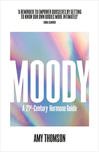 Moody: A 21st Century Hormone Guide von Square Peg