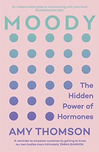 Moody: The Hidden Power of Hormones von Vintage