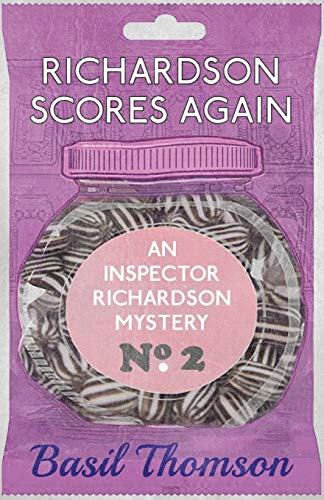 Richardson Scores Again: An Inspector Richardson Mystery (The Inspector Richardson Mysteries, Band 2)