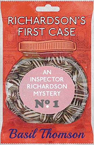 Richardson's First Case: An Inspector Richardson Mystery (The Inspector Richardson Mysteries, Band 1) von Dean Street Press