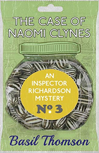 The Case of Naomi Clynes: An Inspector Richardson Mystery von Dean Street Press
