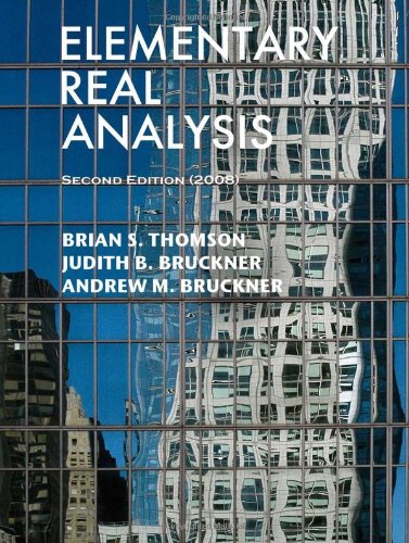 Elementary Real Analysis: Second Edition (2008)