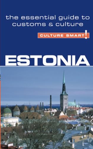 Estonia - Culture Smart!: The Essential Guide to Customs & Culture von Kuperard