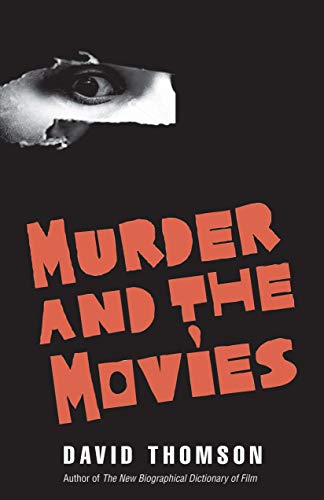 Murder and the Movies Murder and the Movies von Yale University Press
