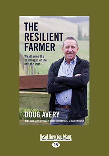 The Resilient Farmer: Weathering the challenges of life and the land: Weathering the challenges of life and the land (Large Print 16pt) von ReadHowYouWant