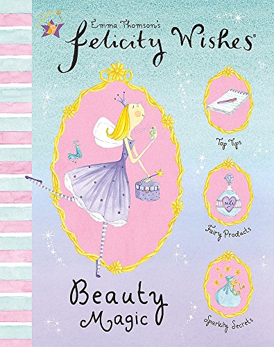 Beauty Magic (Felicity Wishes)