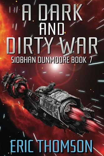 A Dark and Dirty War (Siobhan Dunmoore, Band 7)