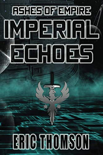Imperial Echoes (Ashes of Empire, Band 4)