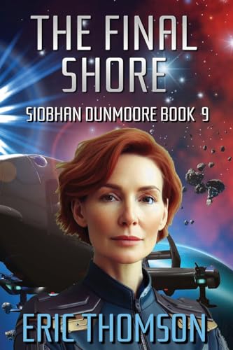 The Final Shore (Siobhan Dunmoore, Band 9) von Sanddiver Books Inc.