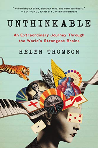 UNTHINKABLE: An Extraordinary Journey Through the World's Strangest Brains von Ecco