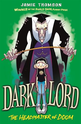 Headmaster of Doom: Book 4 (Dark Lord, Band 4) von Orchard Books