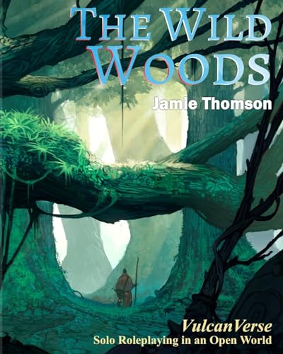 The Wild Woods: VulcanVerse von Fabled Lands Publishing