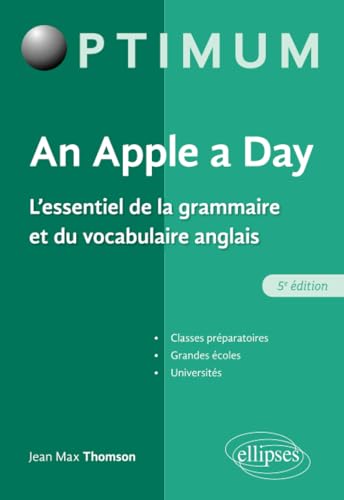 An Apple a day. L'essentiel de la grammaire et du vocabulaire anglais - 5e édition (Optimum)