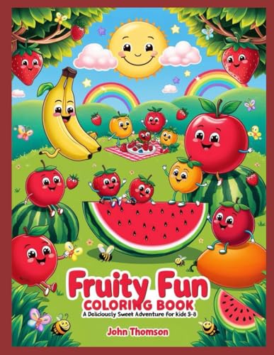 Fruity Fun Coloring Book: A Deliciously Sweet Adventure for Kids 3-8!: Filled with Cute Fruit Designs, Playful Patterns, and Hours of Coloring Fun! | 17 fruits to color | 8.5 X 11 inches | paperback von Independently published