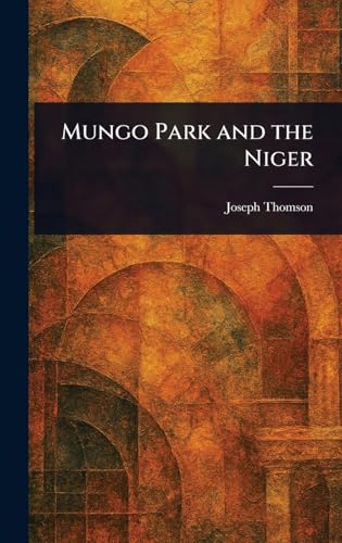 Mungo Park and the Niger