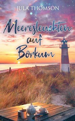 Meeresleuchten auf Borkum von Independently published