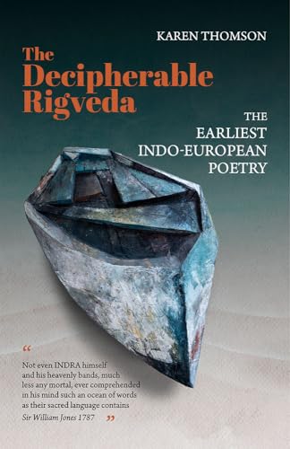 The Decipherable Rigveda: The Earliest Indo-European Poetry von Motilal Banarsidass Publishing House