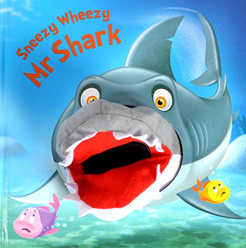 Sneezy Wheezy Mr Shark