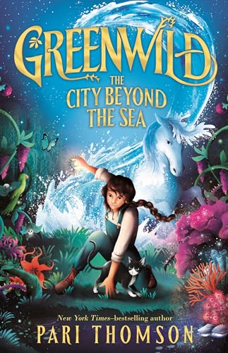 The City Beyond the Sea (Greenwild, 2) von Farrar, Straus and Giroux (Byr)