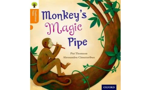 Oxford Reading Tree Traditional Tales: Level 6: Monkey's Magic Pipe Oxford Reading Tree Traditional Tales: Level 6: Monkey's Magic Pipe von Oxford University Press