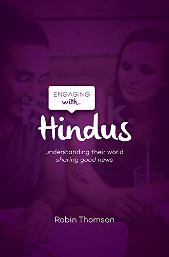 Engaging with Hindus: Understanding Their World; Sharing Good News von Good Book Co