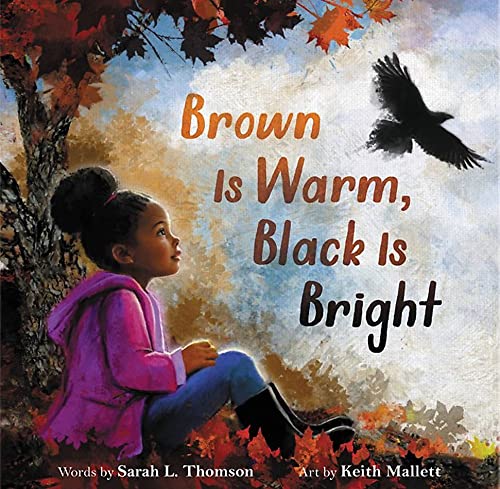 Brown Is Warm, Black Is Bright von Little, Brown Books for Young Readers