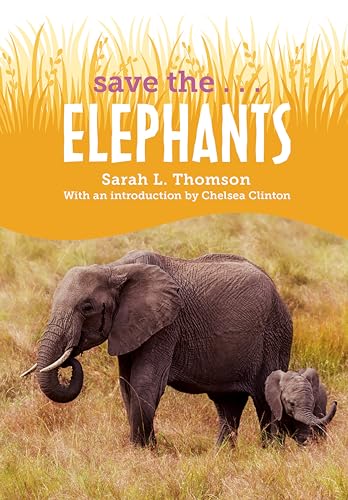 Save the...Elephants von Penguin Young Readers Group