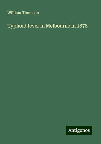 Typhoid fever in Melbourne in 1878