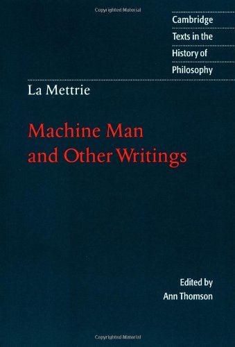 La Mettrie: Machine Man & Writings (Cambridge Texts in the History of Philosophy) von Cambridge University Press