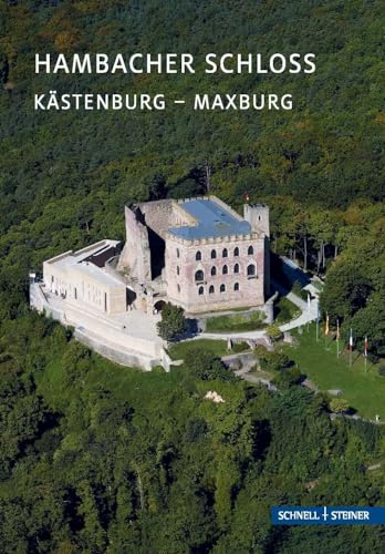 Hambacher Schloss: Schloss (Kleine Kunstführer / Kleine Kunstführer / Kirchen u. Klöster) von Schnell & Steiner