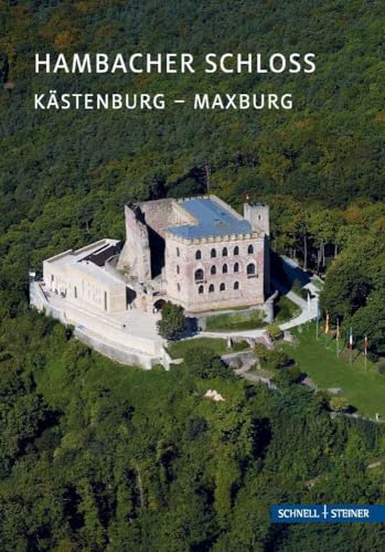 Hambacher Schloss: Schloss (Kleine Kunstführer / Kleine Kunstführer / Kirchen u. Klöster) von Schnell & Steiner GmbH