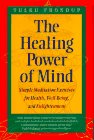 The Healing Power of Mind: Simple Meditation Exercises for Health, Well-Being, and Enlightnment (Buddhayana Series)