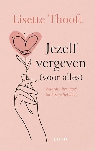 Zelfvergeving: Waarom het moet, en hoe je het doet von Uitgeverij Water
