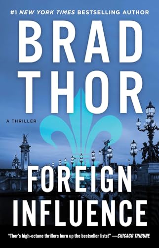 Foreign Influence: A Thriller (Scot Harvath Series, The, Band 9) von Atria/Emily Bestler Books