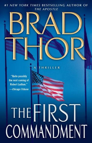 The First Commandment: A Thriller (The Scot Harvath Series, Band 6)