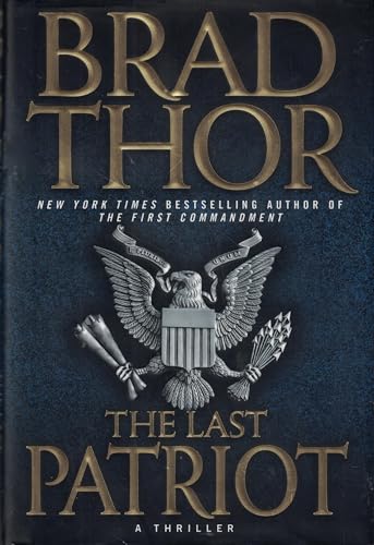 The Last Patriot: A Thriller (The Scot Harvath Series, Band 7)