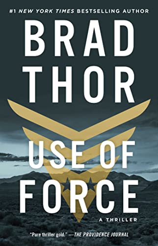 Use of Force: A Thriller (Scot Harvath Series, The, Band 16) von Emily Bestler Books