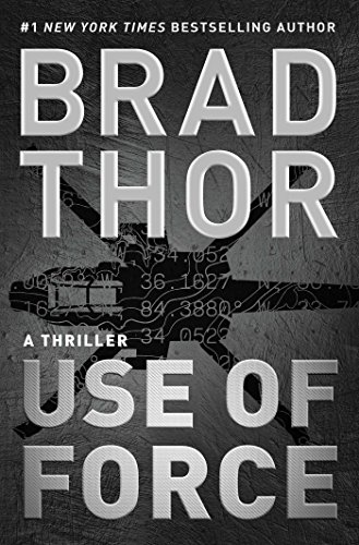 Use of Force: A Thriller (Volume 16) (The Scot Harvath Series, Band 16)