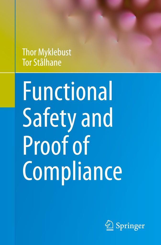 Functional Safety and Proof of Compliance von Springer International Publishing