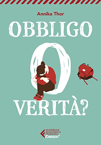 Obbligo o verità (Universale economica. Ragazzi) von Feltrinelli