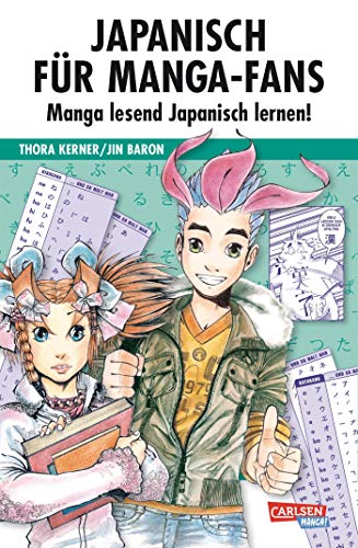 Japanisch für Manga-Fans (Sammelband): Manga lesend Japanisch lernen!. Sammelband von Carlsen Verlag GmbH