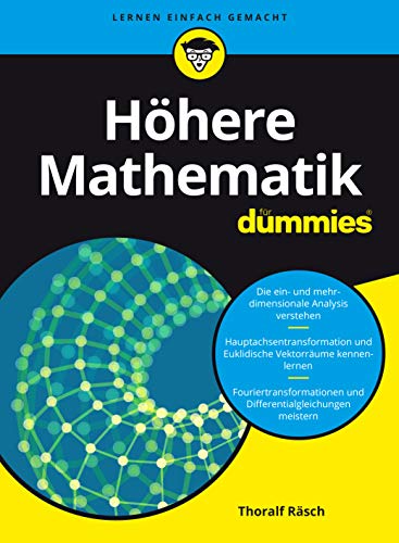 Höhere Mathematik für Dummies Höhere Mathematik für Dummies